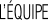 L'&eacute;quipe